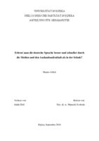 Erlent Man die Deutsche Sprace Besser und Scheller durch die Medien und sen Auslandsaufenthalt als in der Schule