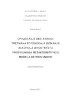 Opraštanje sebi i ishodi tretmana poremećaja uzimanja alkohola u kontekstu proširenoga metakognitivnog modela depresivnosti