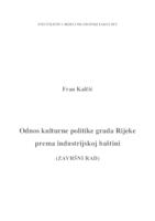 Odnos kulturne politike grada Rijeke Rijeke prema industrijskoj baštini