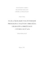 Uloga školskih volonterskih programa u razvoju obilježja građanina održivosti - studija slučaja