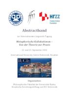 Metaphorische Kollokationen - Von der Theorie zur Praxis : Abstractband zur Internationalen Linguistik-Tagung, 22. und 23. September 2022, Dubrovnik