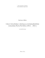 Likovi istražitelja i zločinaca u kriminalističkim romanima Pavla Pavličića (2014. – 2021.)