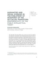 prikaz prve stranice dokumenta Humanities and Social Sciences in the Maelstrom of Hegemony of the So-called Transition: Performativity of the Public Intellectual Today
