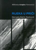 prikaz prve stranice dokumenta Rijeka u priči : hrestomatija književnih tekstova o gradu na Rječini
